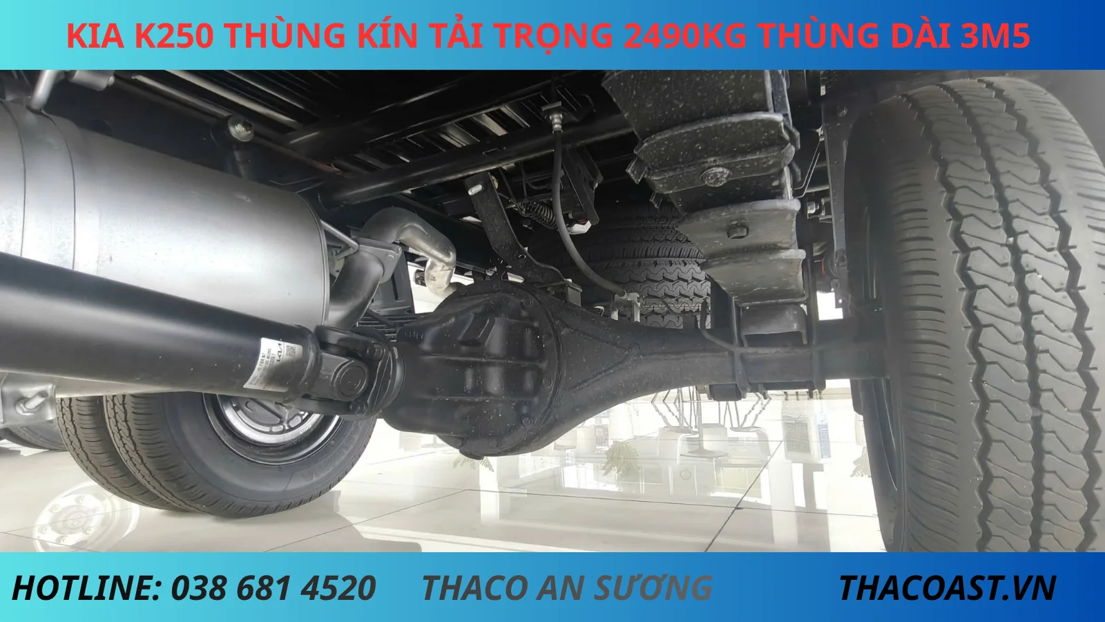 CẦU SAU XE TẢI KIA K250 THÙNG KÍN 1 CÁCH DÀI 3M5 TẢI TRỌNG 2490KG