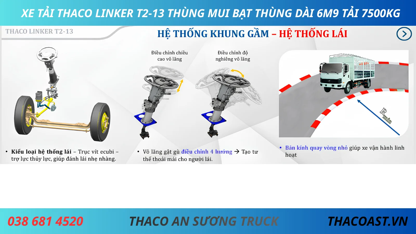 HỆ THỐNG LÁI XE TẢI THACO LINKER T2-13 THÙNG MUI BẠT DÀI 6M9 TẢI 7T5