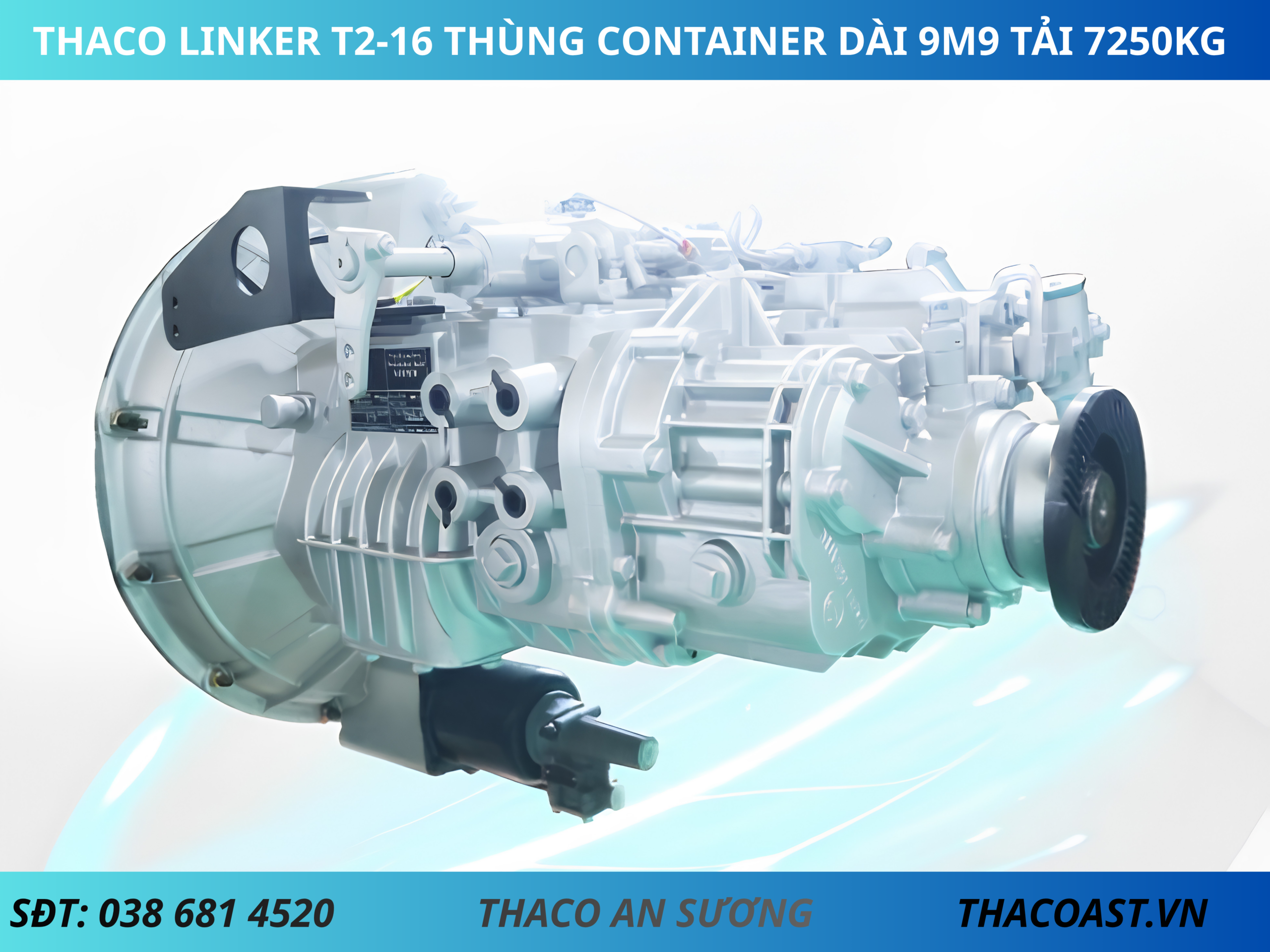 HỘP SỐ XE TẢI THACO LINKER T2-16 THÙNG CONTAINER DÀI 9M9 TẢI 7T25