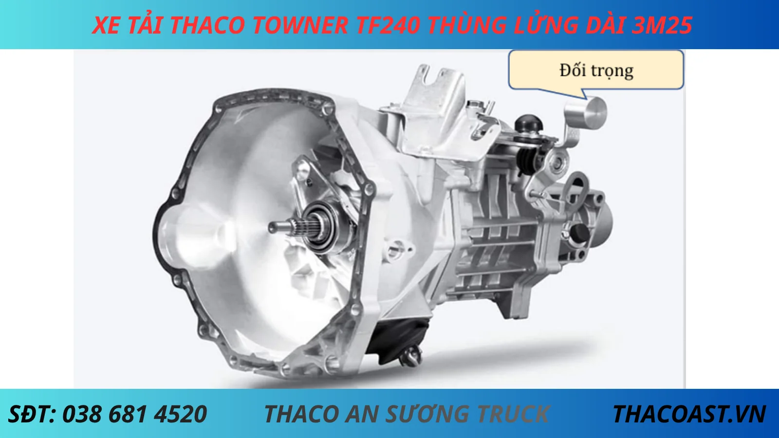 HỘP SỐ XE TẢI NHẸ 1T5 TF240 THÙNG LỬNG DÀI 3M25