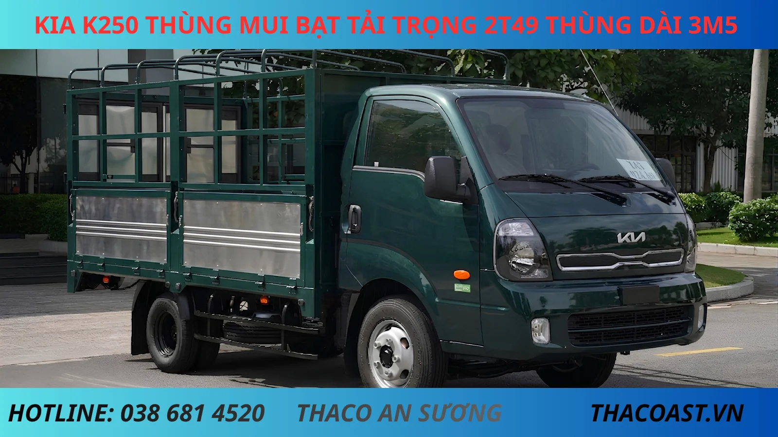 MÀU RÊU KIA K250 THÙNG MUI BẠT TẢI TRỌNG 2T49 THÙNG DÀI 3M5