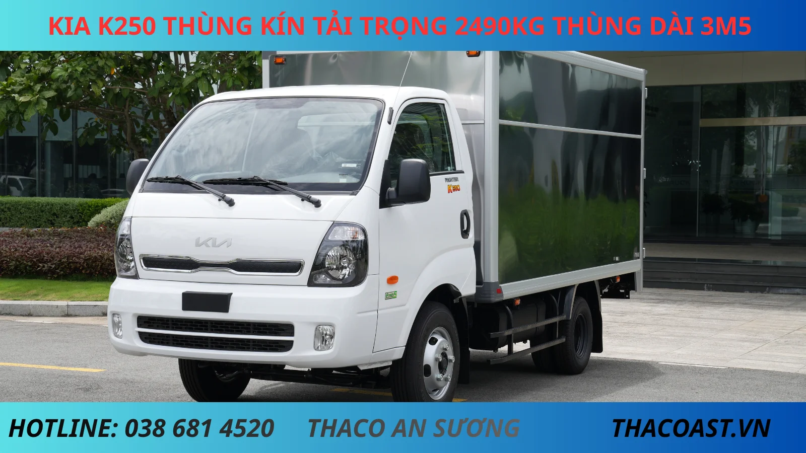 XE TẢI KIA K250 THÙNG KÍN 1 CÁCH DÀI 3M5 TẢI TRỌNG 2490KG