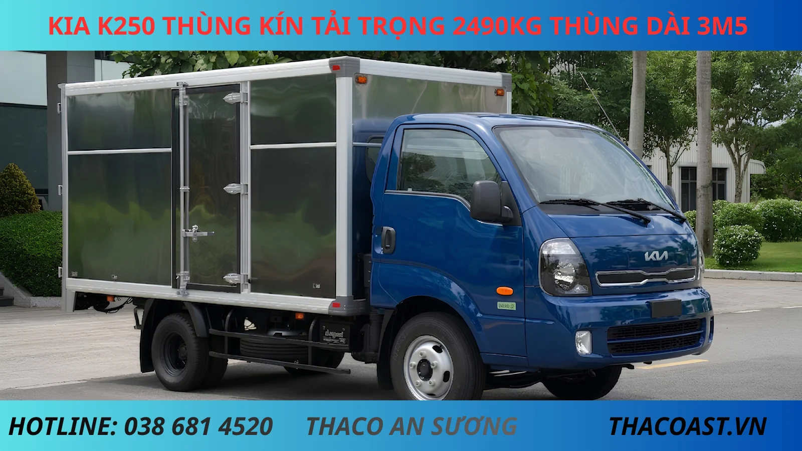 XE TẢI KIA K250 THÙNG KÍN 1 CÁCH DÀI 3M5 TẢI TRỌNG 2490KG MÀU XANH