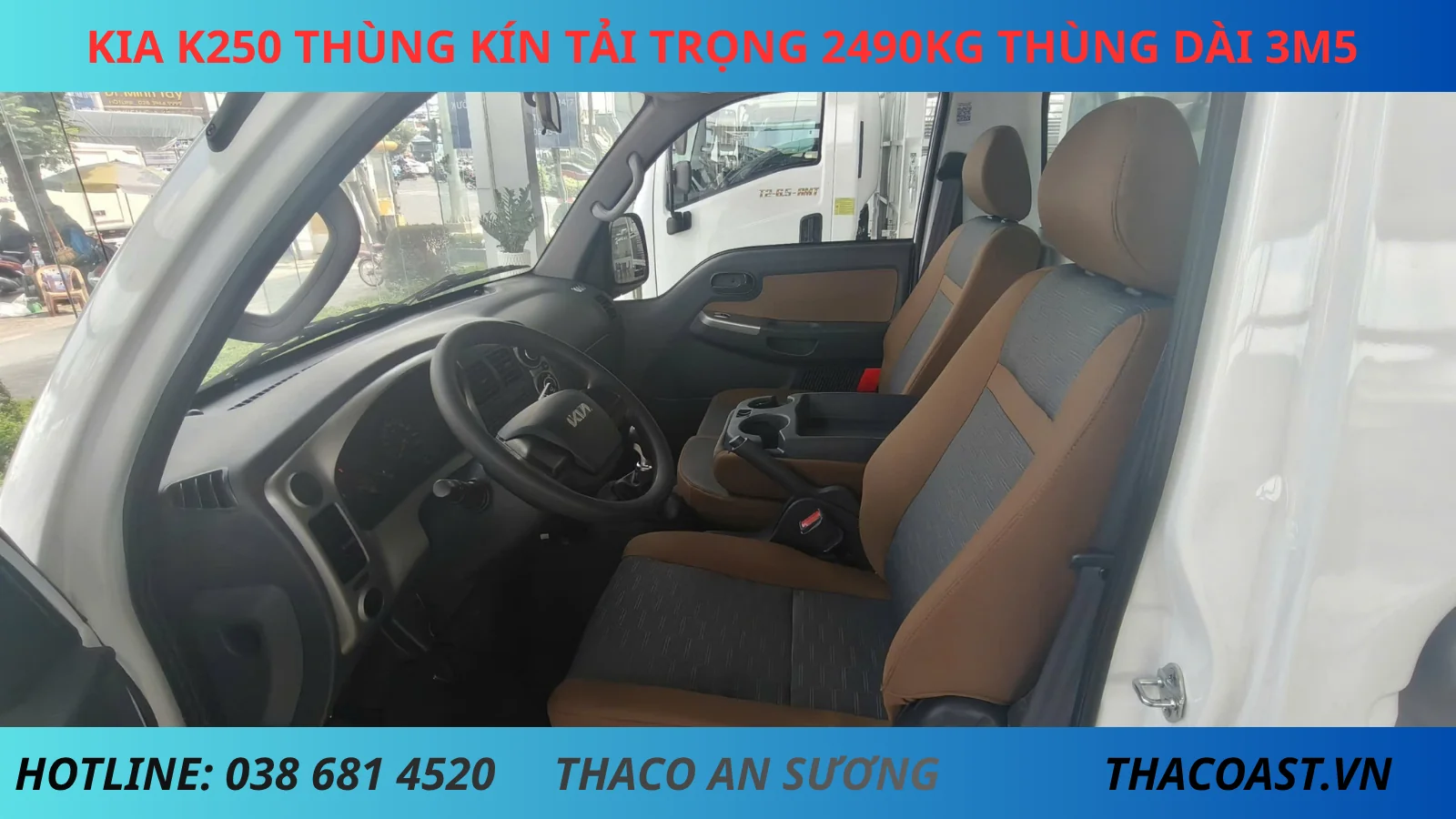 NỘI THẤT XE TẢI KIA K250 THÙNG KÍN 1 CÁCH DÀI 3M5 TẢI TRỌNG 2490KG
