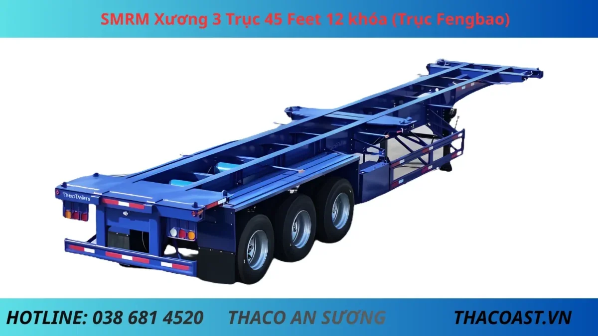 SMRM Xương 3 Trục 45 Feet 12 khóa (Trục Fengbao)