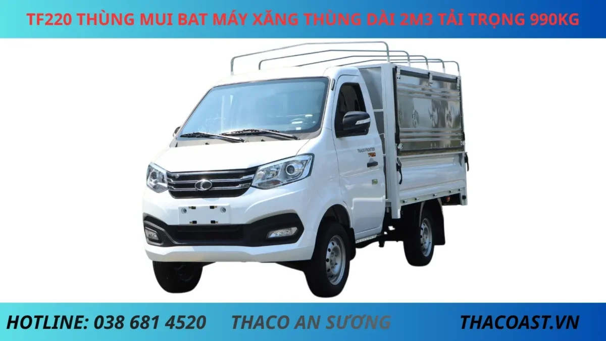 XE TẢI THÙNG MUI BẠT MỞ VỈ TẢI 950KG TF220