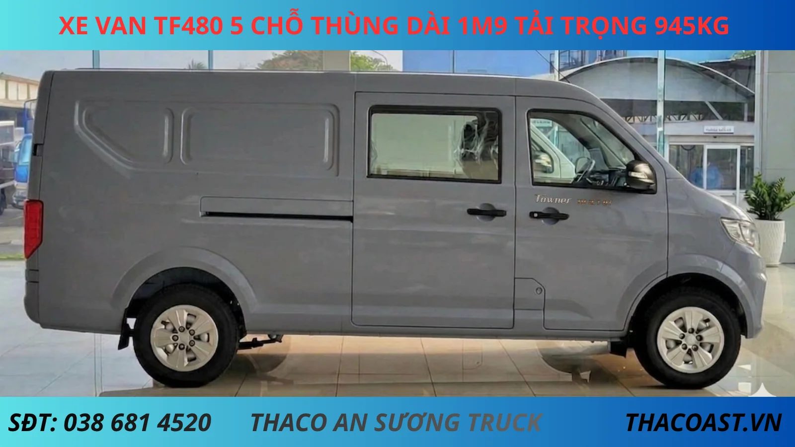 XE VAN TF480 5 CHỖ SỐ TỰ ĐỘNG THÙNG DÀI 1M9 TẢI TRỌNG 945KG màu xám