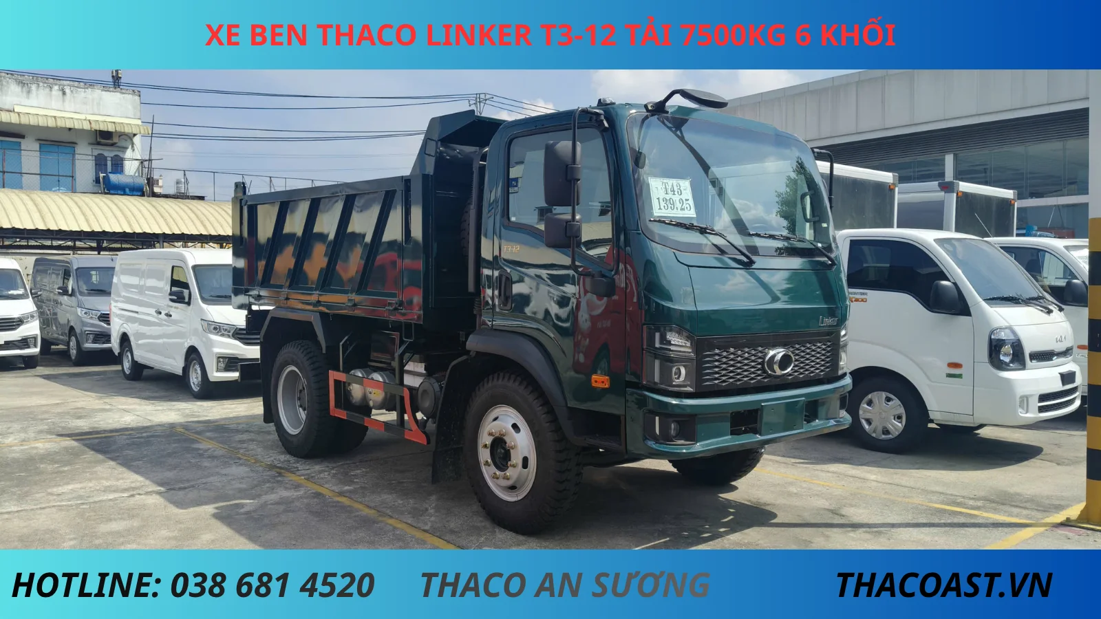 XE BEN THACO LINKER T3-12 TẢI TRỌNG 7.5 TẤN THỂ TÍCH THÙNG 6 KHỐI