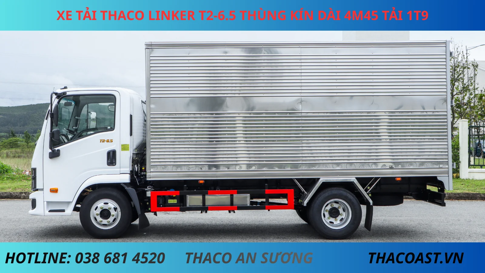 XE TẢI THÙNG KÍN THACO LINKER T2-6.5 DÀI 4M45 TẢI 1T9