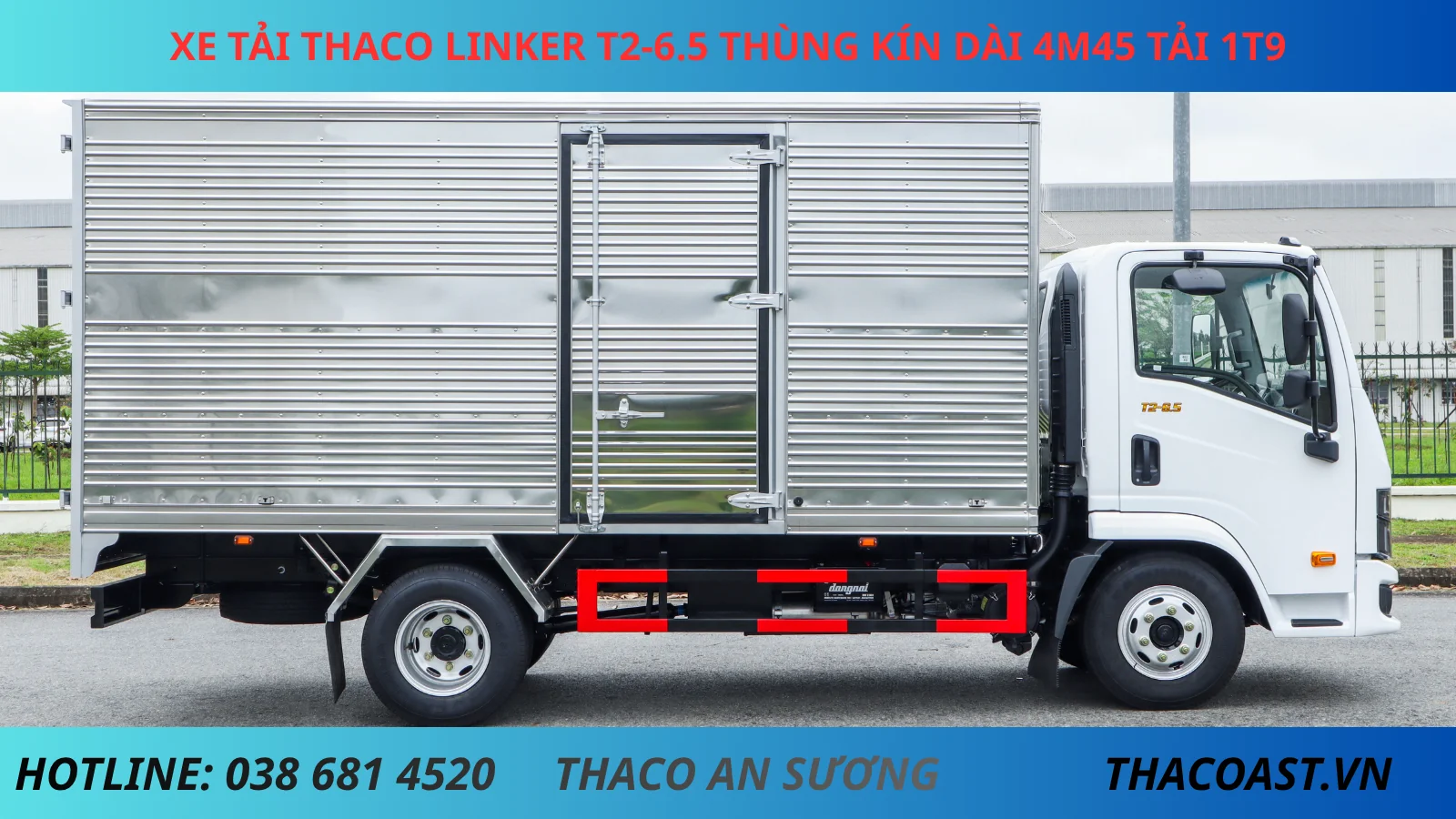 XE TẢI THÙNG KÍN THACO LINKER T2-6.5 DÀI 4M45 TẢI 1T9