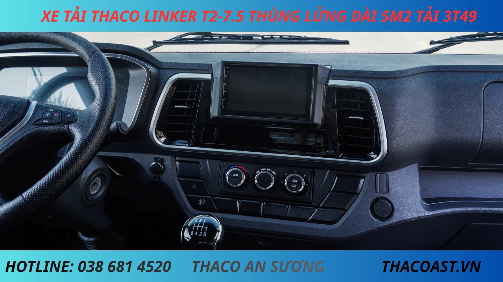 TIỆN NGHI XE TẢI THACO LINKER T2-7.5 THÙNG LỬNG DÀI 5M2 TẢI 3 TẤN 5