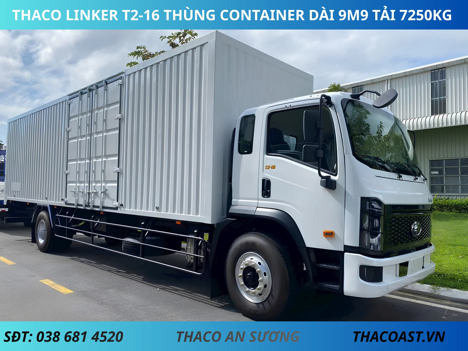 XE TẢI THACO LINKER T2-16 THÙNG CONTAINER DÀI 9M9 TẢI 7T25