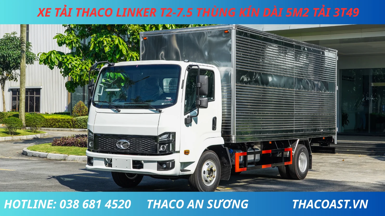 XE TẢI 3 TẤN 5 THACO LINKER T2-7.5 THÙNG KÍN DÀI 5M2
