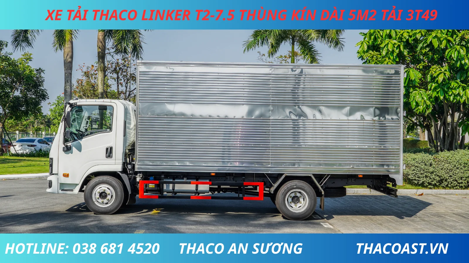 XE TẢI 3 TẤN 5 THACO LINKER T2-7.5 THÙNG KÍN DÀI 5M2