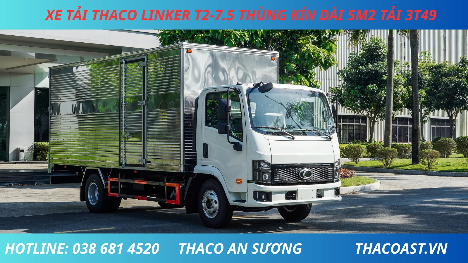 XE TẢI 3 TẤN 5 THACO LINKER T2-7.5 THÙNG KÍN DÀI 5M2 MÀU TRẮNG