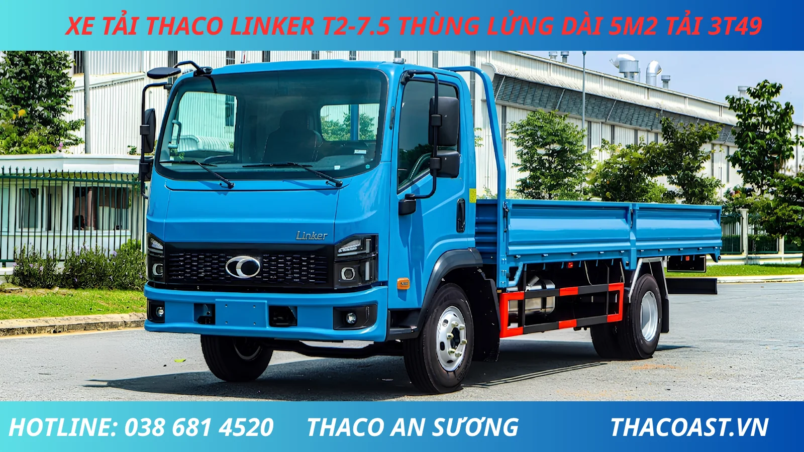 XE TẢI THACO LINKER T2-7.5 THÙNG LỬNG DÀI 5M2 TẢI 3 TẤN 5 MÀU XANH DƯƠNG