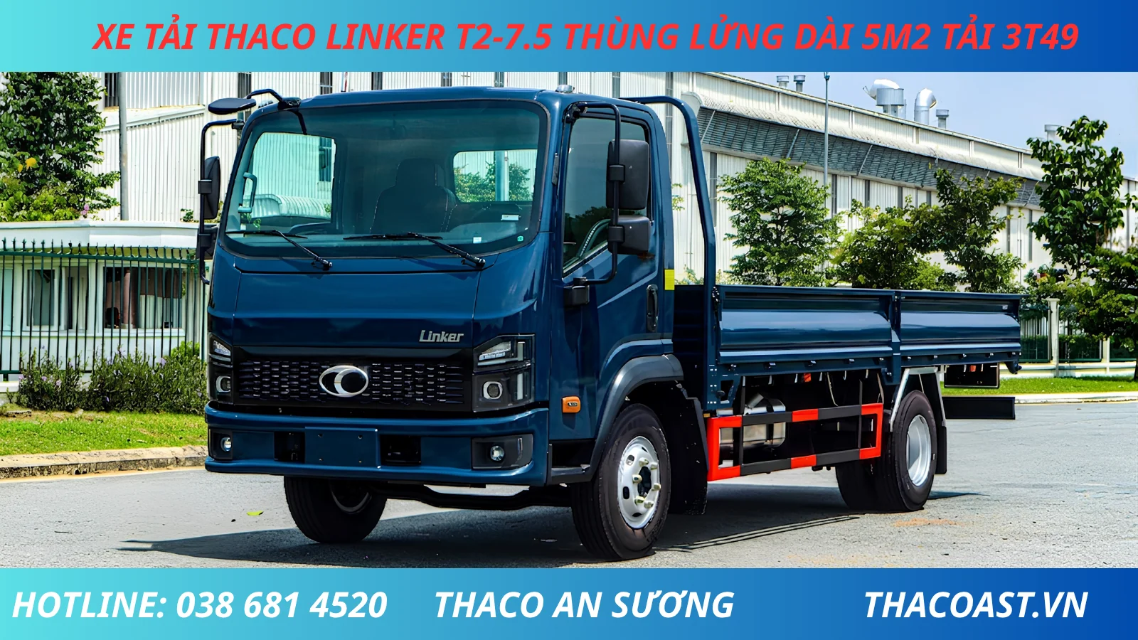 XE TẢI THACO LINKER T2-7.5 THÙNG LỬNG DÀI 5M2 TẢI 3 TẤN 5 MÀU XANH