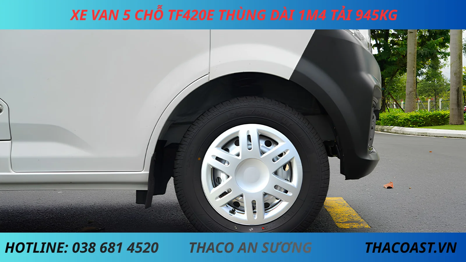 lốp XE VAN TF420E 5 CHỖ SỐ SÀN THÙNG DÀI 1M4 TẢI TRỌNG 945KG