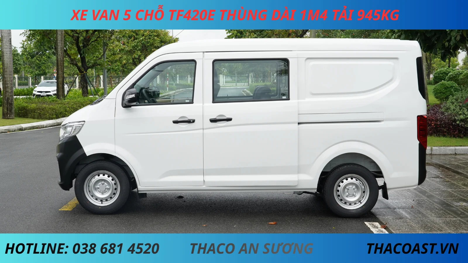 XE VAN TF420E 5 CHỖ SỐ SÀN THÙNG DÀI 1M4 TẢI TRỌNG 945KG màu trắng