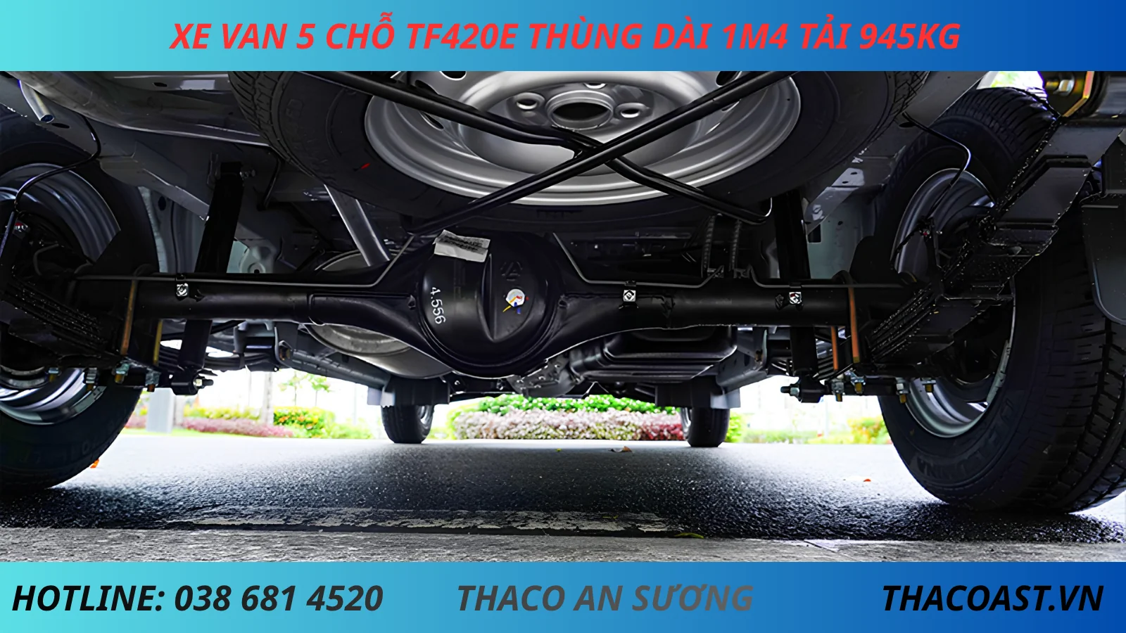 cầu sau XE VAN TF420E 5 CHỖ SỐ SÀN THÙNG DÀI 1M4 TẢI TRỌNG 945KG