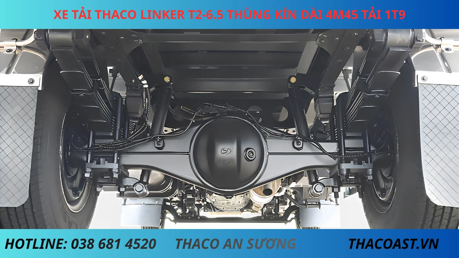 CẦU SAU XE TẢI THÙNG KÍN THACO LINKER T2-6.5 DÀI 4M45 TẢI 1T9