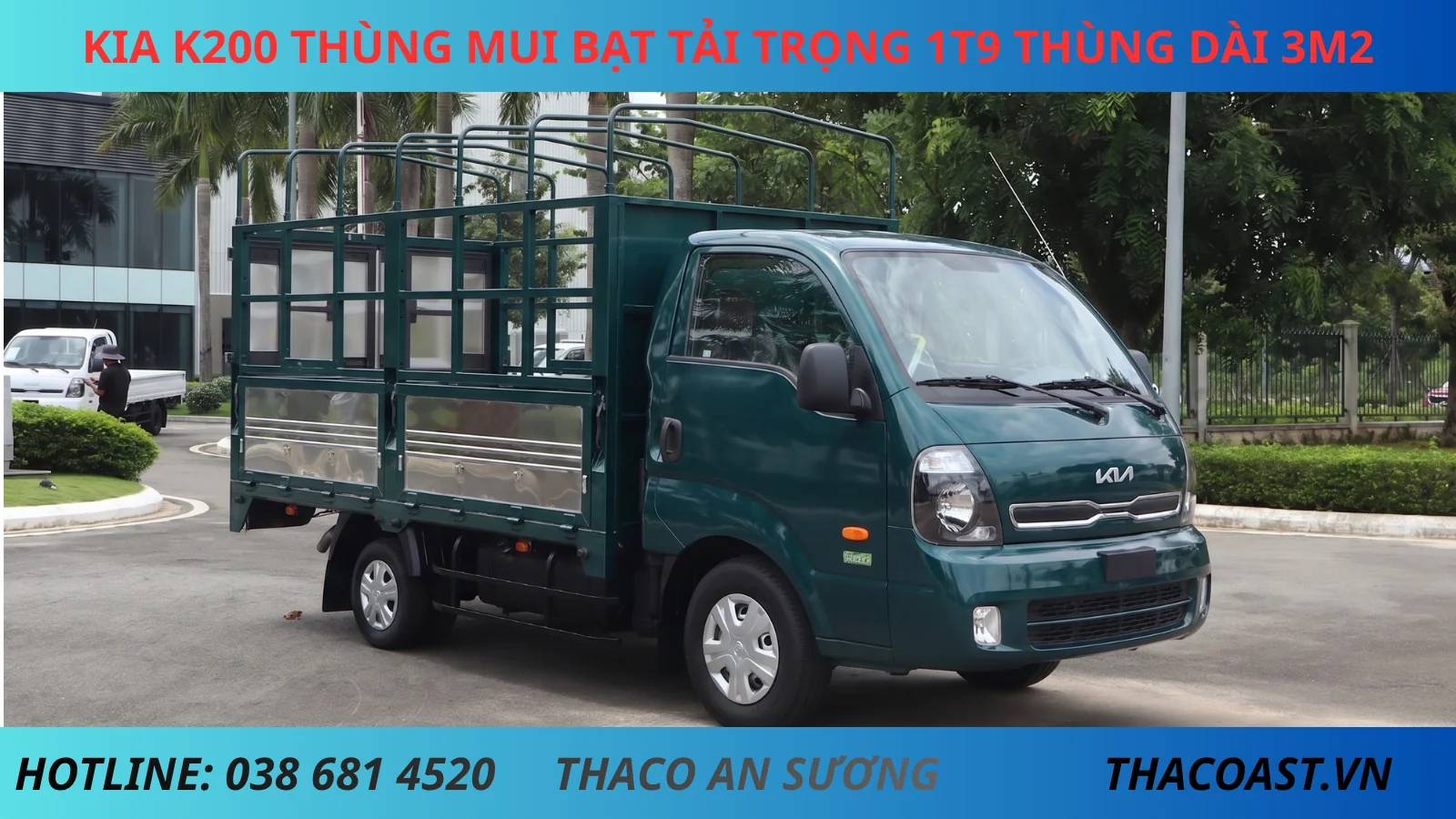 XE TẢI THÙNG MUI BẠT MỞ 5 BỬNG KIA K200 THÙNG DÀI 3M2 TẢI TRỌNG 1900KG MÀU RÊU XE TẢI THÙNG MUI BẠT MỞ 5 BỬNG KIA K200 THÙNG DÀI 3M2 TẢI TRỌNG 1900KG MÀU RÊU