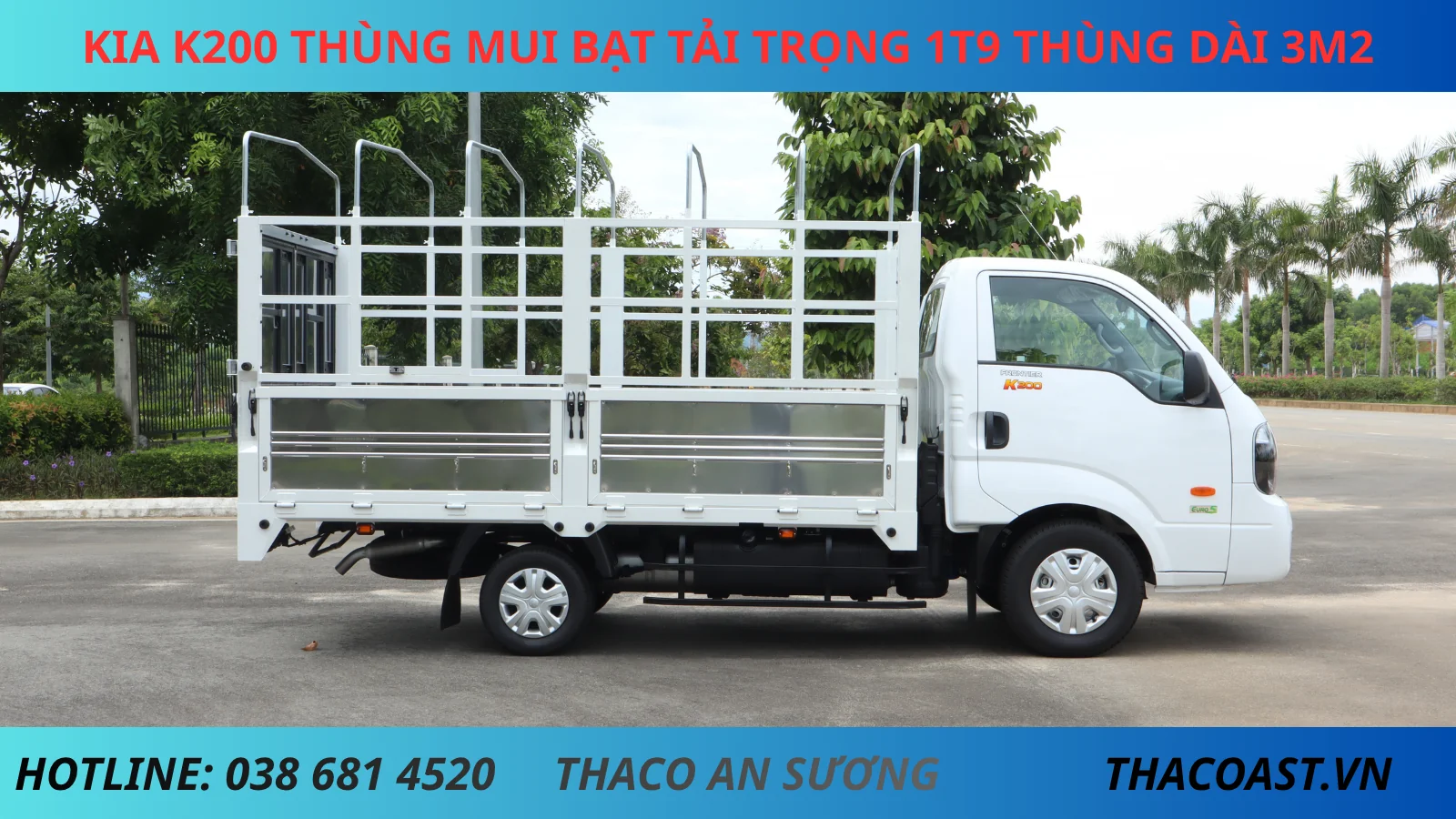 XE TẢI THÙNG MUI BẠT MỞ 5 BỬNG KIA K200 THÙNG DÀI 3M2 TẢI TRỌNG 1900KG