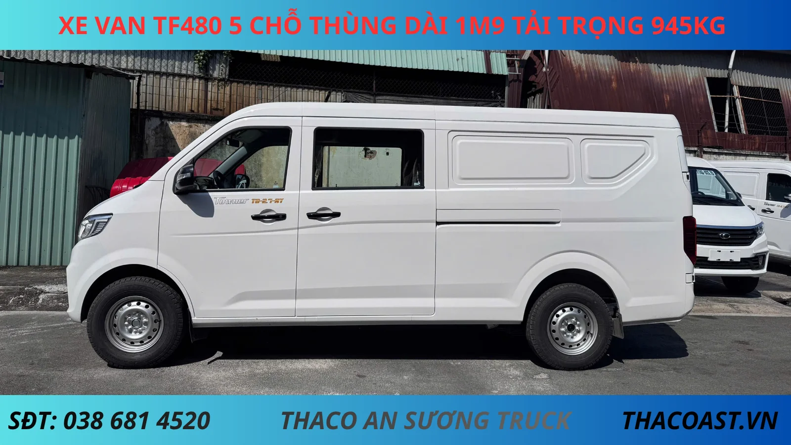 XE VAN TF480 5 CHỖ SỐ TỰ ĐỘNG THÙNG DÀI 1M9 TẢI TRỌNG 945KG