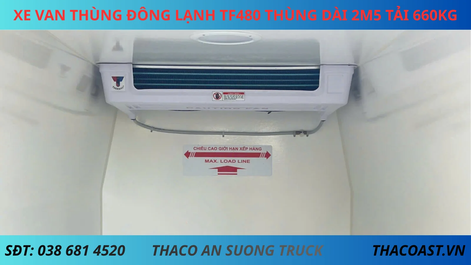 MÁY LẠNH CITIMAX XE VAN THÙNG ĐÔNG LẠNH TF480 THÙNG DÀI 2M5 TẢI 660KG