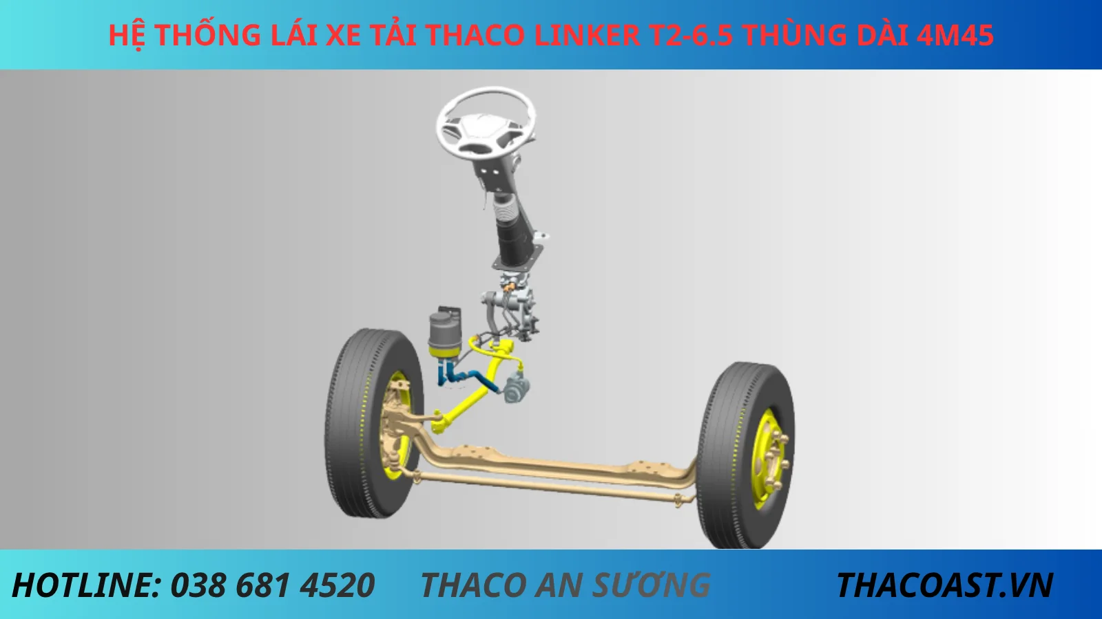 HỆ THỐNG LÁI XE TẢI THACO LINKER T2-6.5 DÀI 4M45