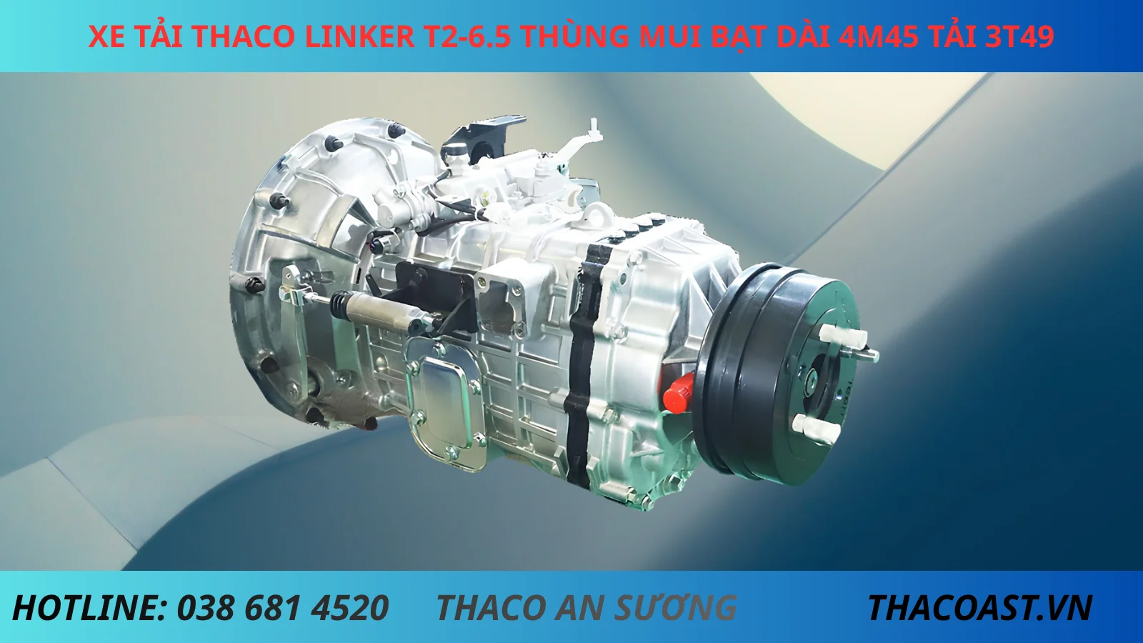 hộp số Thaco Linker T2-6.5 thùng mui bạt tải 3.5 tấn