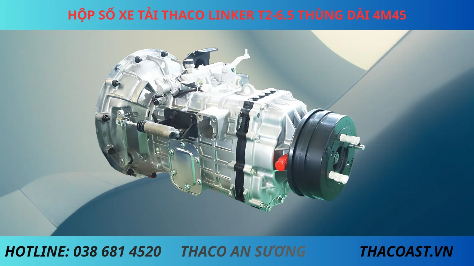 HỘP SỐ XE TẢI THACO LINKER T2-6.5 DÀI 4M45