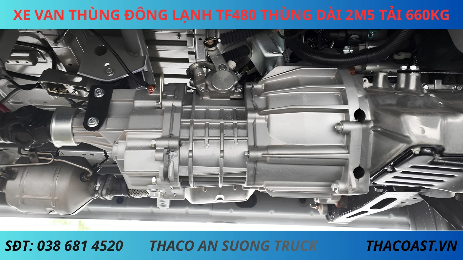 HỘP SỐ XE VAN THÙNG ĐÔNG LẠNH TF480 THÙNG DÀI 2M5 TẢI 660KG
