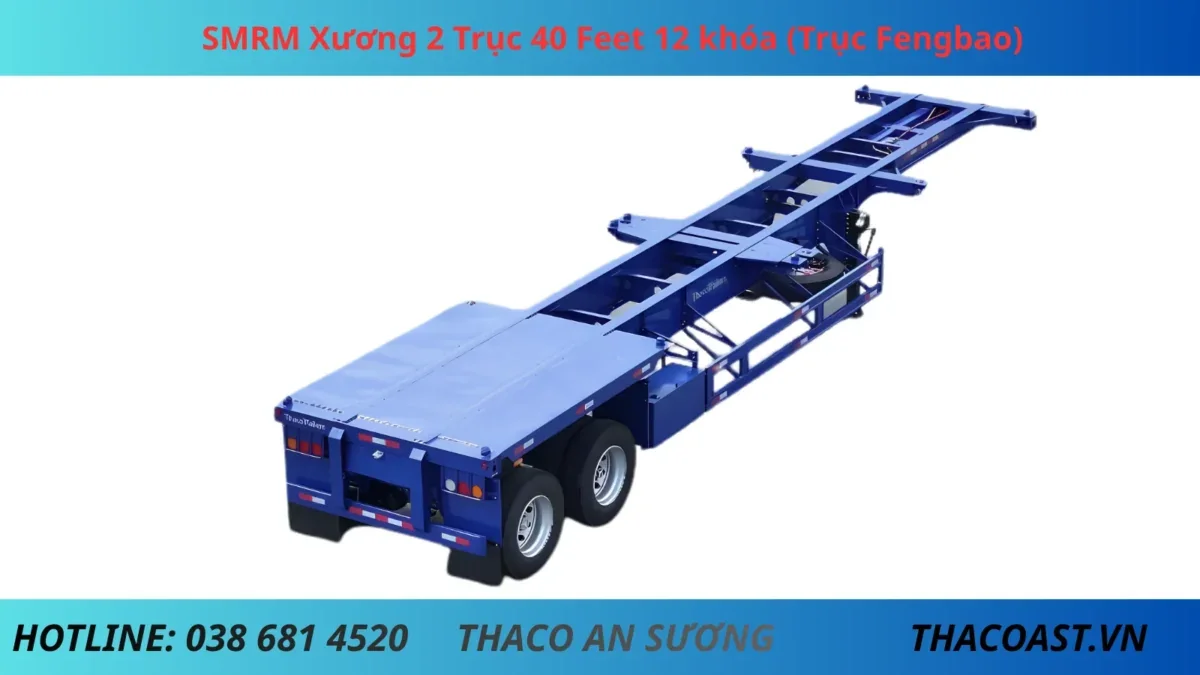 SMRM Xương 2 Trục 40 Feet 12 khóa (Trục Fengbao) SMRM Xương 2 Trục 40 Feet 12 khóa (Trục Fengbao)