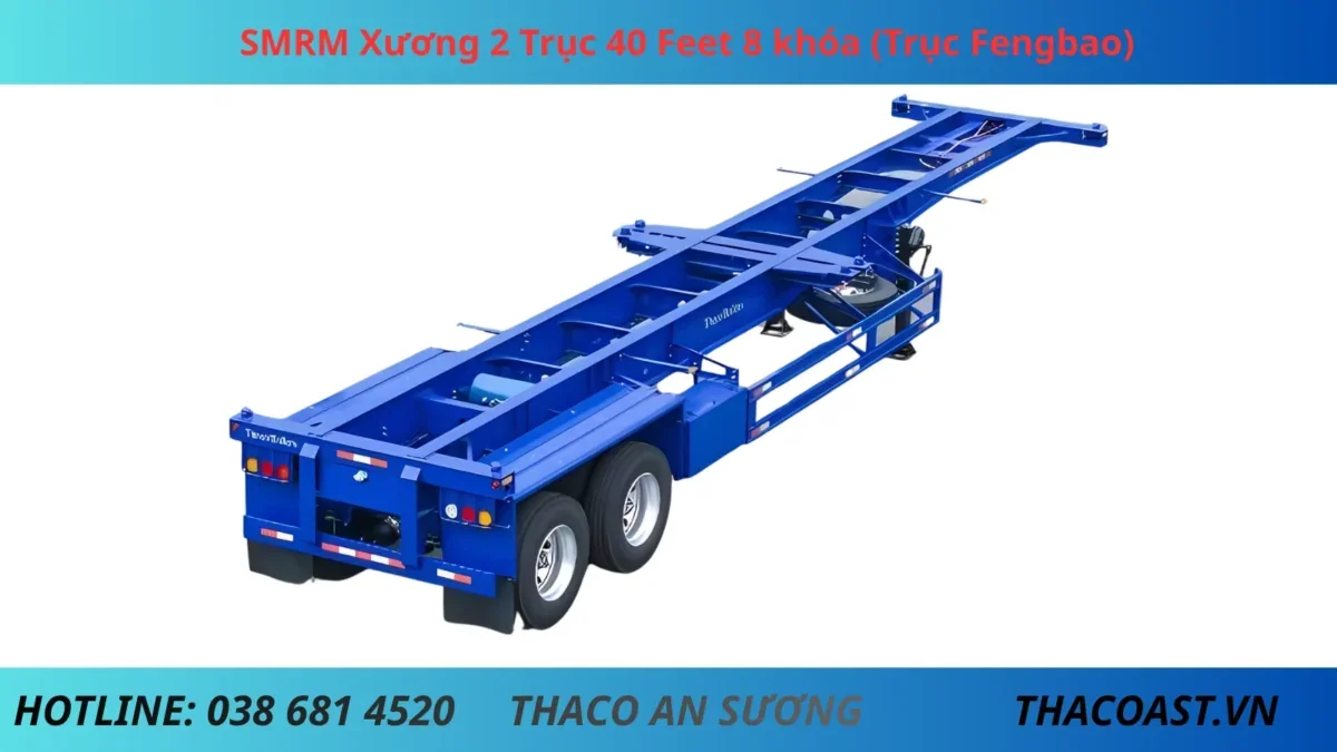 SMRM Xương 2 Trục 40 Feet 8 khóa (Trục Fengbao)