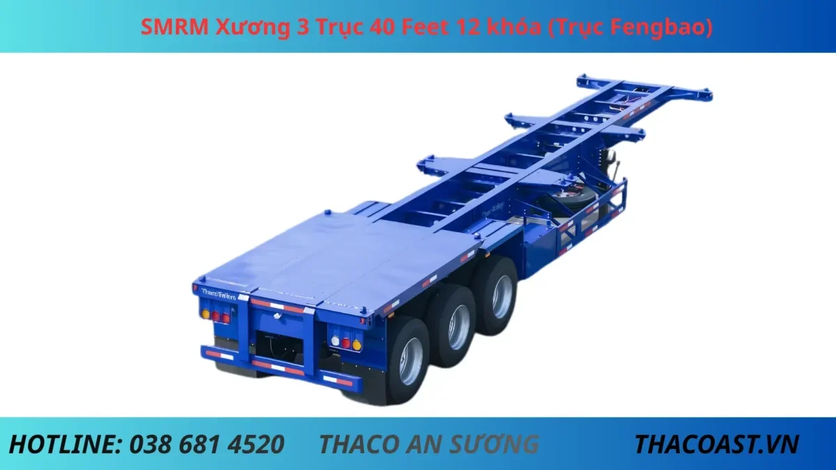 SMRM Xương 3 Trục 40 Feet 12 khóa (Trục Fengbao) SMRM Xương 3 Trục 40 Feet 12 khóa (Trục Fengbao)