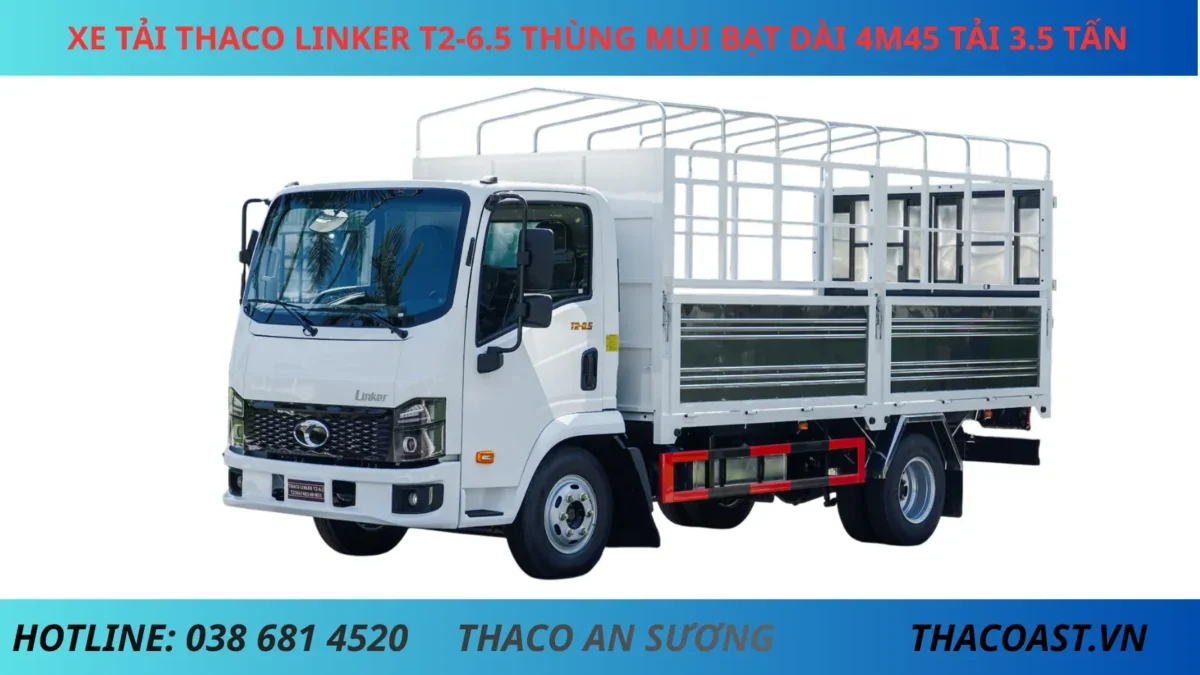 THACO LINKER T2-6.5 MUI BẠT 3T5 XE TẢI THÙNG MUI BẠT 5 BỬNG TẢI 3,5 TẤN THÙNG DÀI 4M45 THACO LINKER T2-6.5