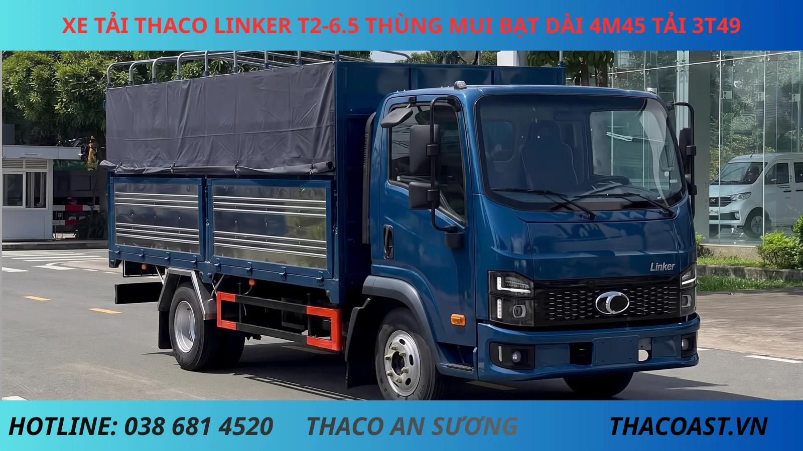 Thaco Linker T2-6.5 thùng mui bạt tải 3.5 tấn màu xanh