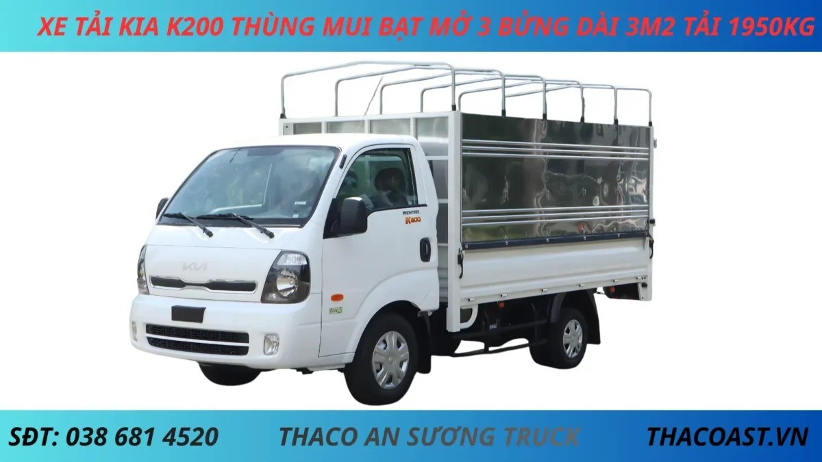XE TẢI KIA K200 THÙNG MUI BẠT MỞ 3 BỬNG DÀI 3M2 TẢI 1950KG