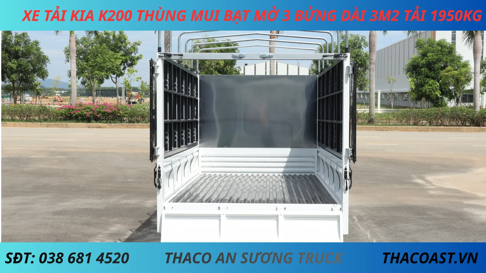 XE TẢI KIA K200 THÙNG MUI BẠT MỞ 3 BỬNG DÀI 3M2 TẢI 1950KG