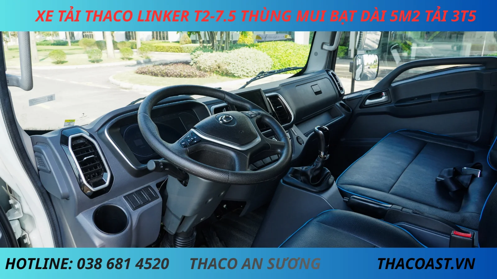 NỘI THẤT XE TẢI 3 TẤN 5 THACO LINKER T2-7.5 THÙNG MUI BẠT DÀI 5M2