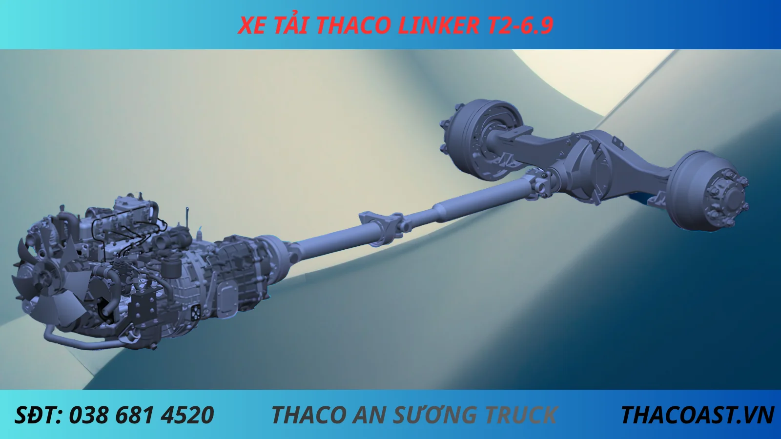 HỆ THỐNG TRUYỀN ĐỘNG XE TẢI 3T5 THACO LINKER T2-6.9