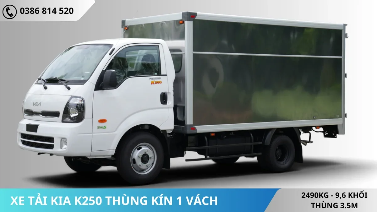 XE TẢI KIA K250 THÙNG KÍN 1 VÁCH XE TẢI KIA K250 THÙNG KÍN 1 VÁCH