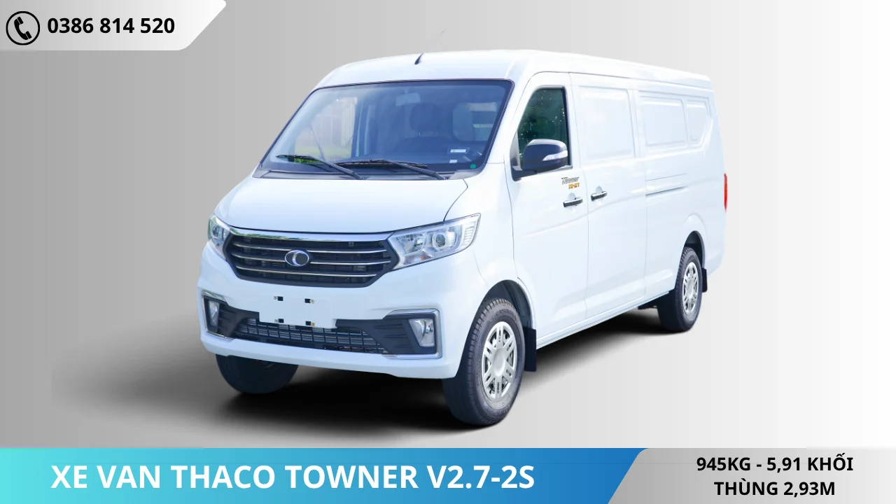 XE VAN 2 CHỖ THACO TOWNER V2.7-2S THÙNG DÀI 2M9 TẢI 945KG