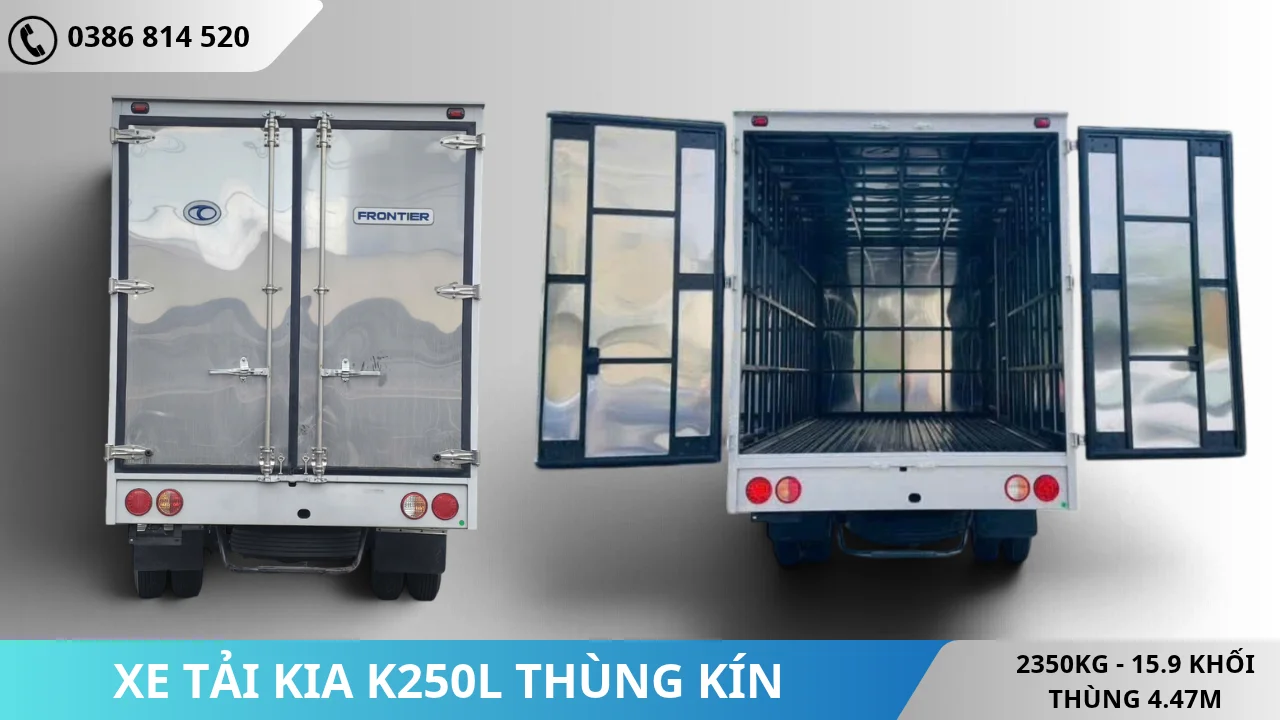 Đuôi xe tải KIA K250L thùng kín 2350kg