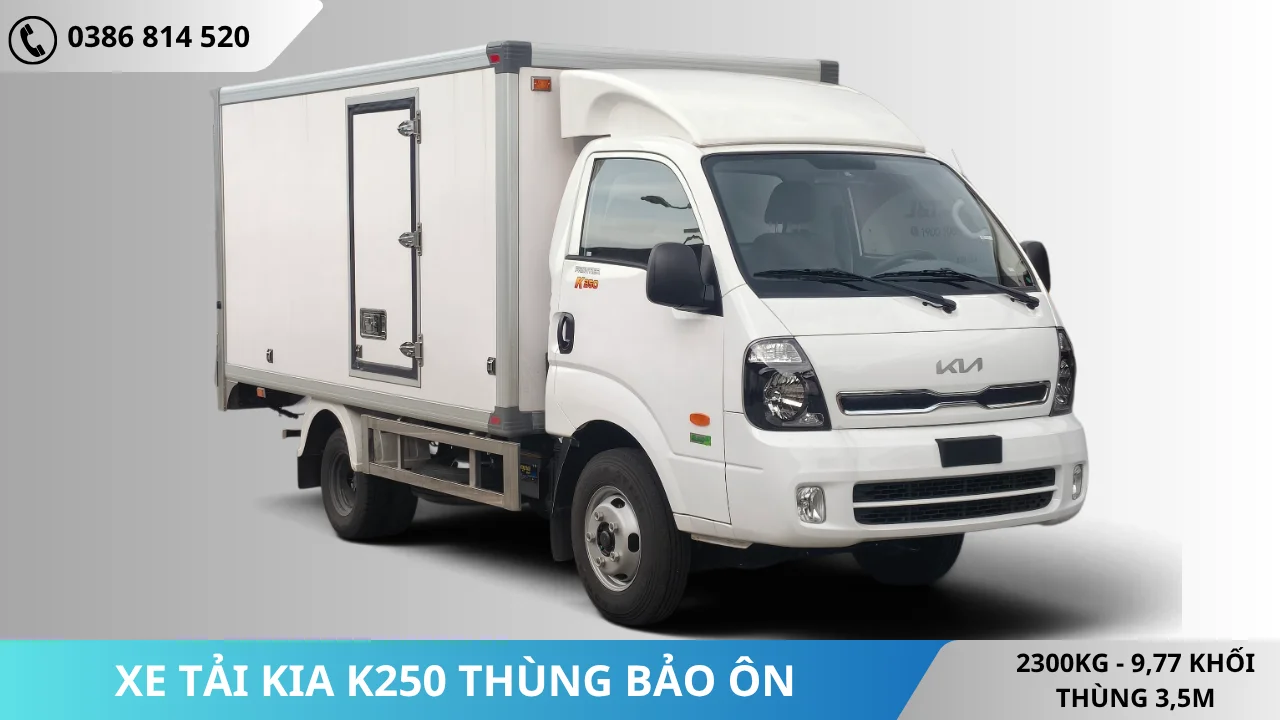 Xe tải Kia K250 thùng bảo ôn