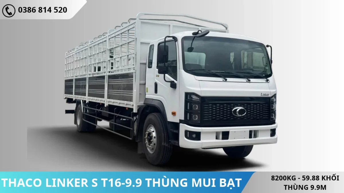 Xe tải Thaco Linker S T16-9.9 thùng mui bạt Xe tải Thaco Linker S T16-9.9 thùng mui bạt